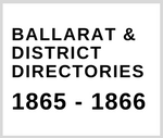 Thumbnail for Ballarat & District Directory 1865 - 1866