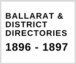 Thumbnail for Ballarat & District Directory 1896 - 1897